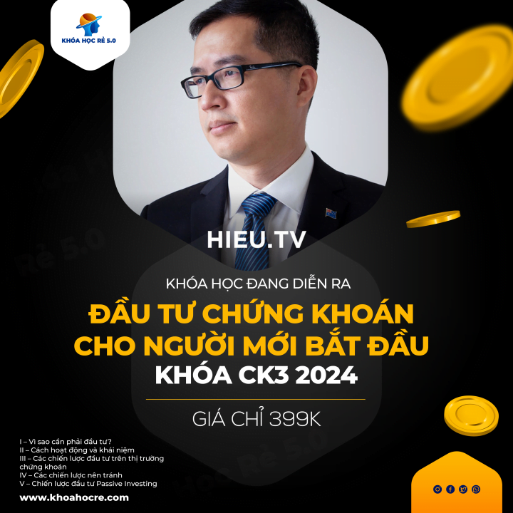 Khóa Học Hiếu TV CK3 - Khóa Đầu Tư Mới Nhất 2024