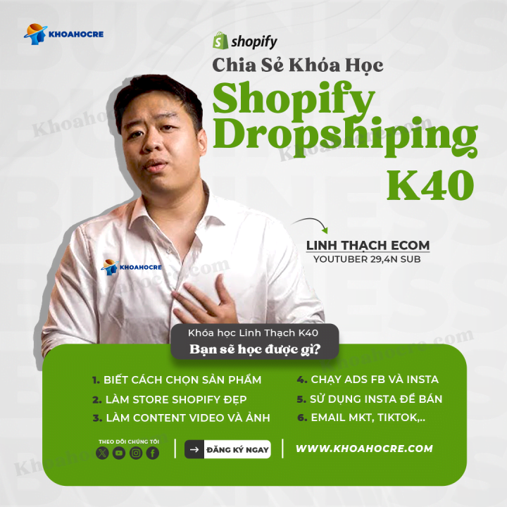 Khóa Học Shopify Dropshipping K40 | Linh Thạch Ecom