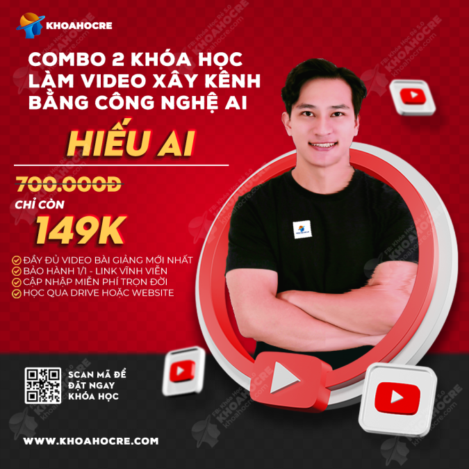 Combo 2 Khóa Học Xây Kênh Video AI - Hiếu AI