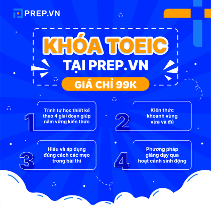 Combo 3 Khóa Học Full Lộ Trình Toeic Prep Từ 0 Đến 800+ | PREP.VN