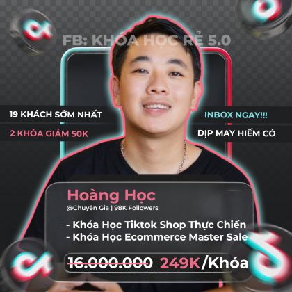 Khóa Học Tiktok Shop Thực Chiến Mới Nhất | Hoàng Học