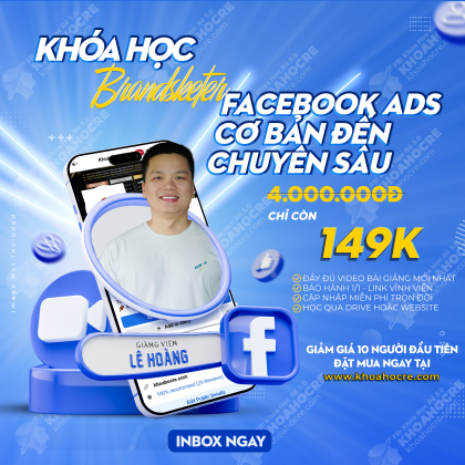 Khóa Học Facebook Ads Cơ Bản Đến Chuyên Sâu | Brandsketer