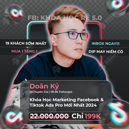 khóa Học Marketing Facebook Và Tiktok Ads Pro | DC 3 Độ