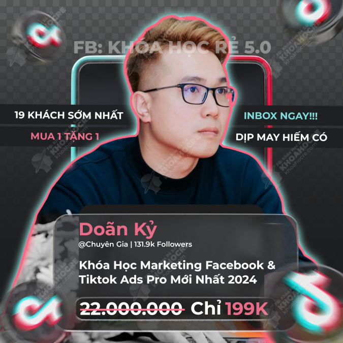 khóa Học Marketing Facebook Và Tiktok Ads Pro | DC 3 Độ