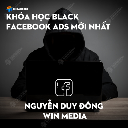 Khóa Học Black Facebook Ads Win Media