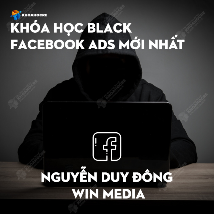 Khóa Học Black Facebook Ads Win Media Khóa Học Black Facebook Ads Win Media