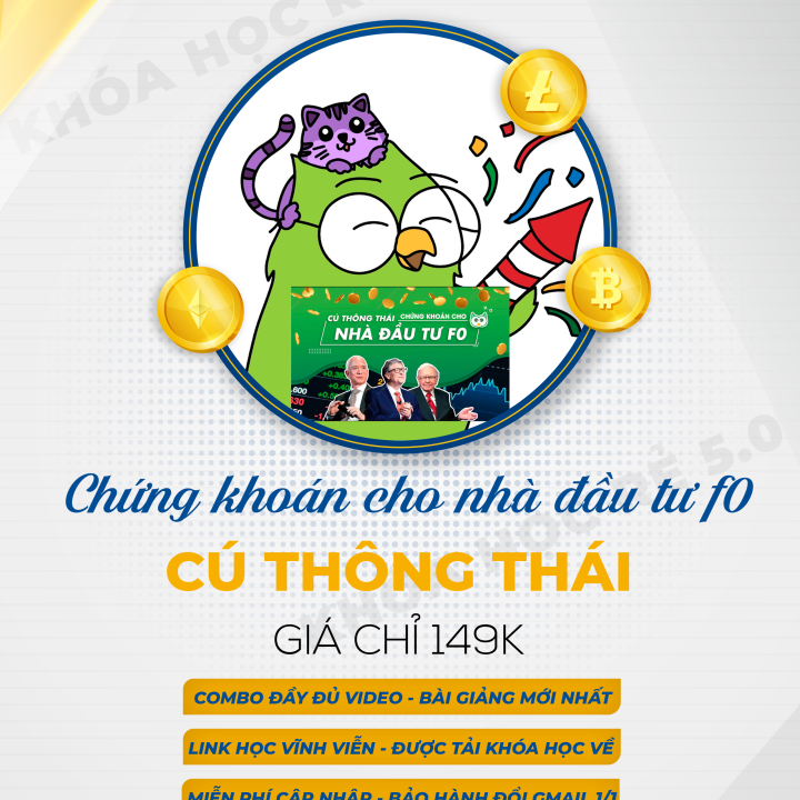 Khóa Học Cú Thông Thái - Đầu Tư Chứng Khoán Phái Sinh Vỡ Lòng: Bước Khởi Đầu Thành Công Cho Nhà Đầu Tư Mới