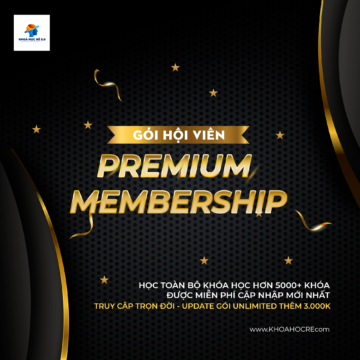 Gói Hội Viên Vĩnh Viễn | Premium Membership