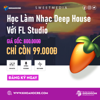 Học FL Studio Deep House