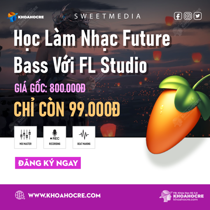 Học Làm Nhạc Future Bass Với FL Studio Học Làm Nhạc Future Bass Với FL Studio