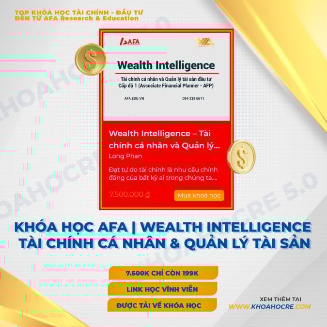 Khóa Học Wealth Intelligence AFA – Tài Chính Cá Nhân Và Quản Lý Tài Sản Đầu Tư
