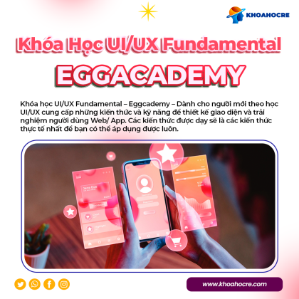 Khóa Học UX/UI Fundamental Egg Academy