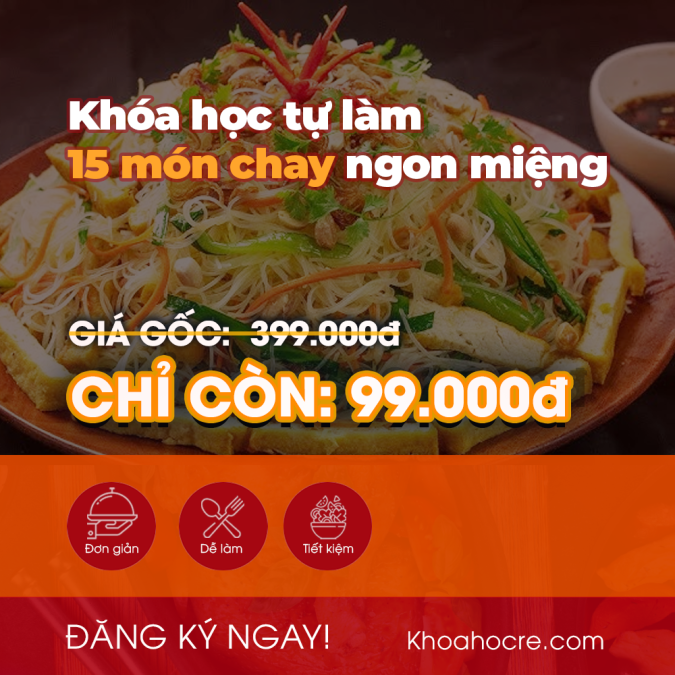 Khóa Học Nấu Ăn Giá Rẻ - 15 món chay
