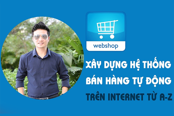 khóa học xây dựng hệ thống bán hàng tự động trên Internet