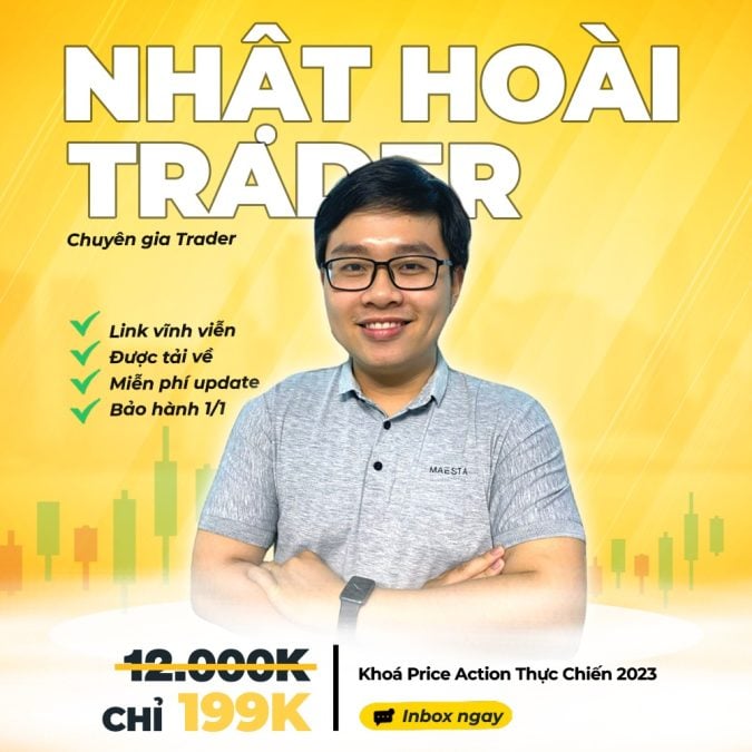 Khóa Học Nhật Hoài Trader - Price Action Thực Chiến Mới Nhất