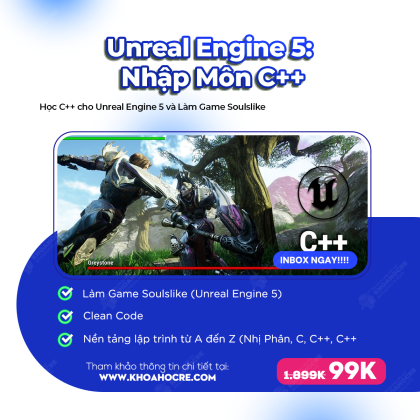 Khóa Học Unreal Engine 5: Nhập Môn C++
