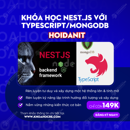 Khóa Học Nest.JS Với TypeScript/MongoDB Hoidanit