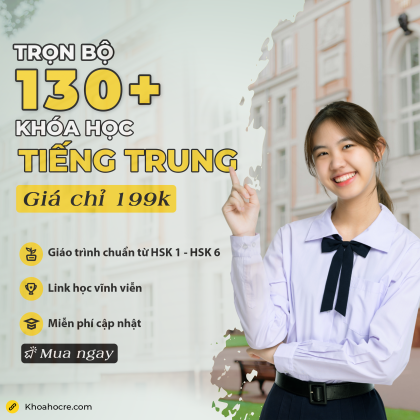 Khóa học tiếng trung chất lượng
