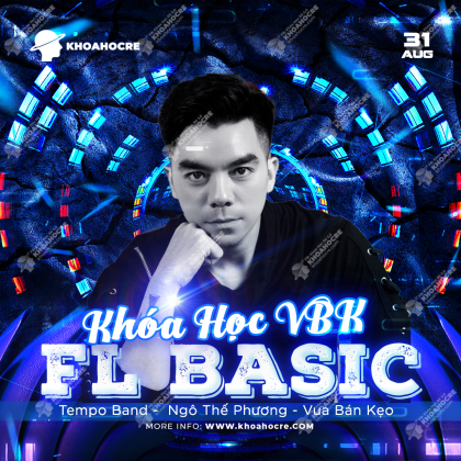 Khóa Học FL Studio Basic - VBK Music