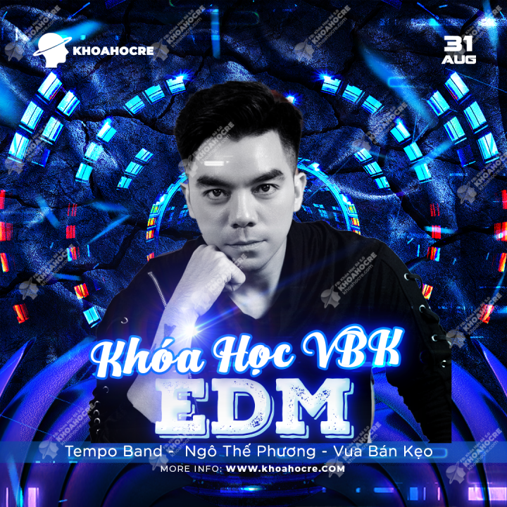 Khóa Học EDM BASIC - VBK Music