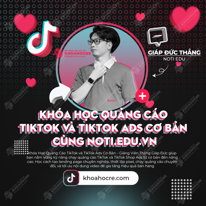 Khóa Học Ads TikTok Cơ Bản | Giáp Đức Thắng