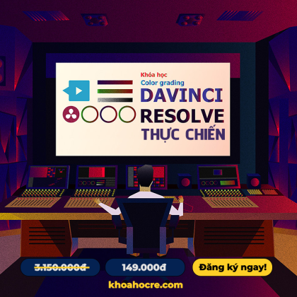 Khóa Học Chỉnh màu Davinci