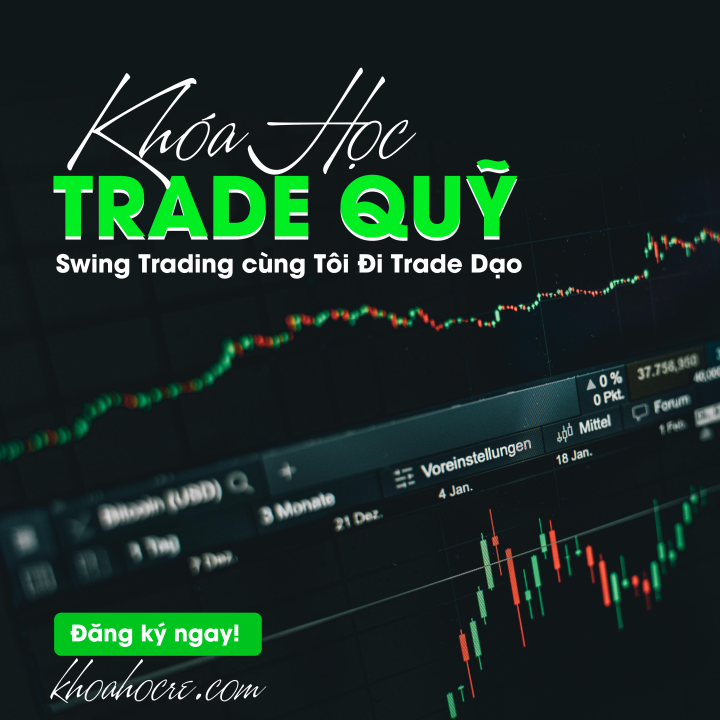 Khóa Học Trade Quỹ Tôi Đi Trade Dạo