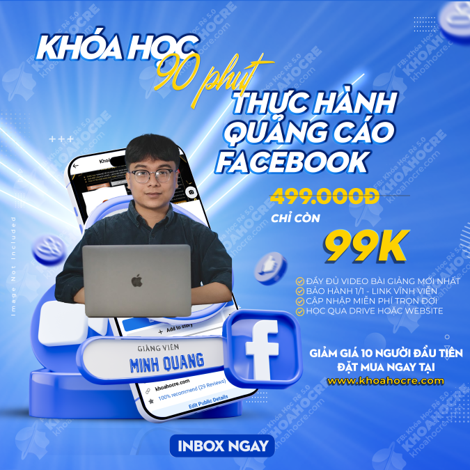 Khóa Học 90 Phút Thực Hành Quảng Cáo Facebook