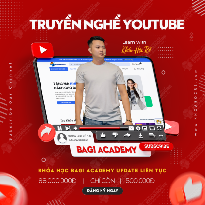 Truyền Nghề YouTube Bagi Academy