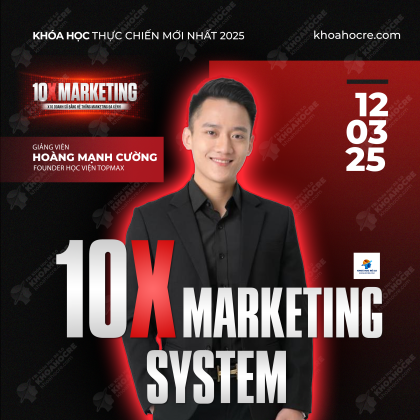 Khóa Học 10X Marketing System | Topmax