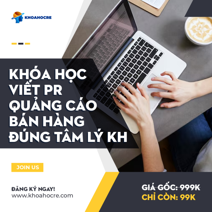 KHÓA HỌC VIẾT PR QUẢNG CÁO BÁN HÀNG - ĐÚNG TÂM LÝ KHÁCH HÀNG
