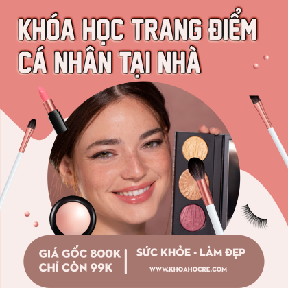 Khóa Học Trang Điểm Cá Nhân Tại Nhà
