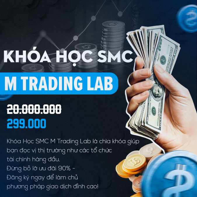 Khóa Học SMC M Trading Lab Khóa Học SMC M Trading Lab