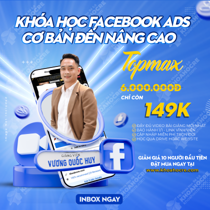 Khóa Học Facebook Ads Topmax