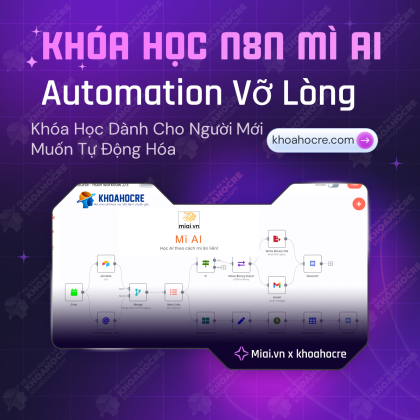 Khóa Học n8n Mì AI - Vỡ Lòng Automation Cho Người Mới