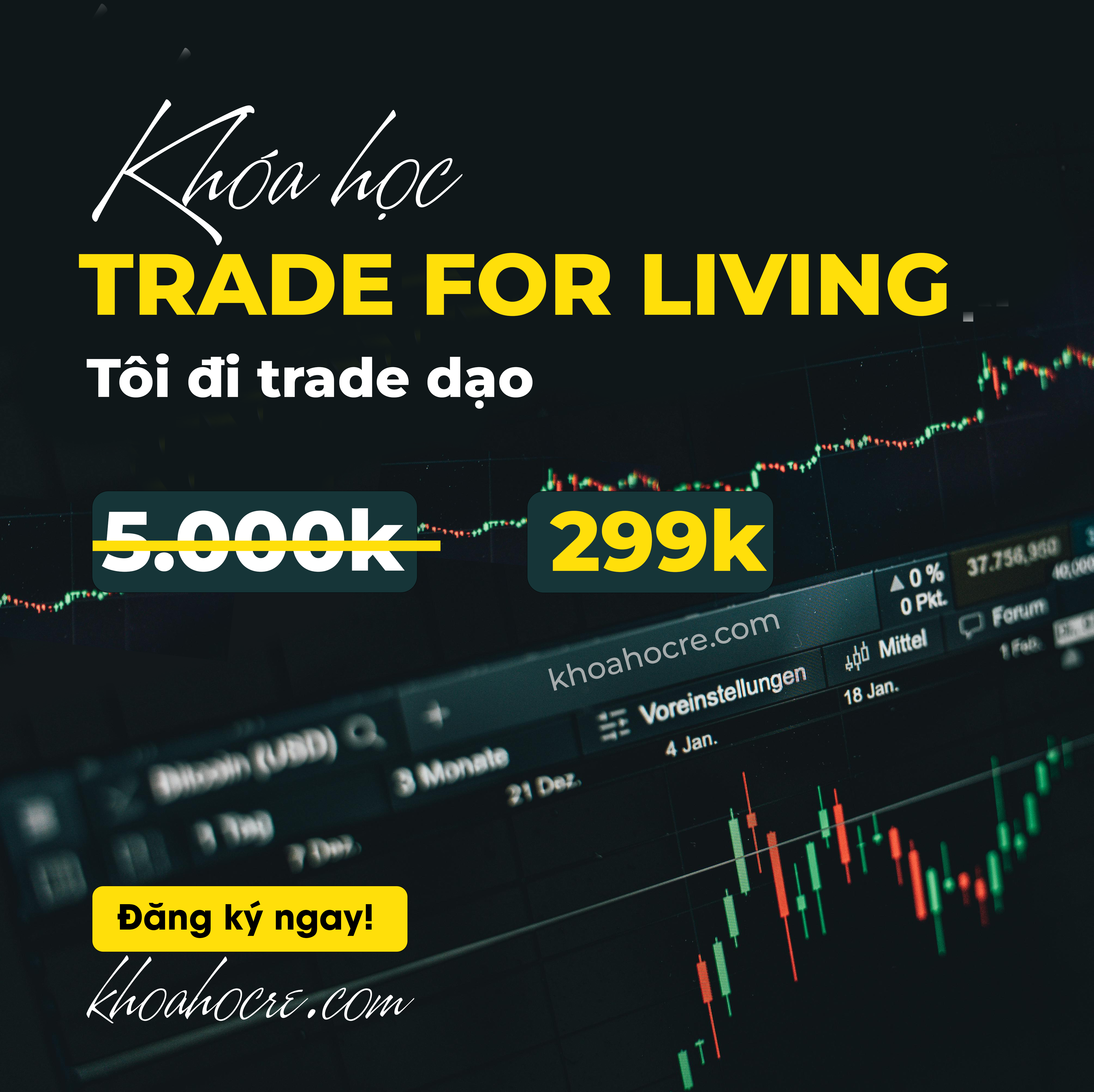 Khóa Học Trade For Living