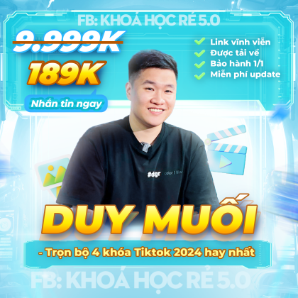 Trọn bộ khóa học Tiktok Duy Muối Mới nhất