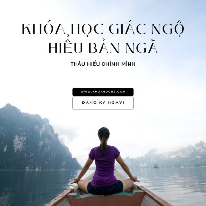KHÓA HỌC giác ngộ hiểu bản ngã thấu hiểu bản thân
