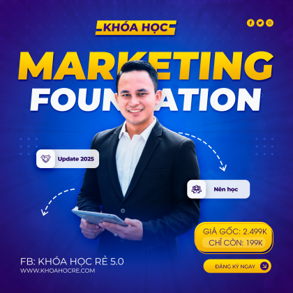 Khóa học marketing foundation 2025