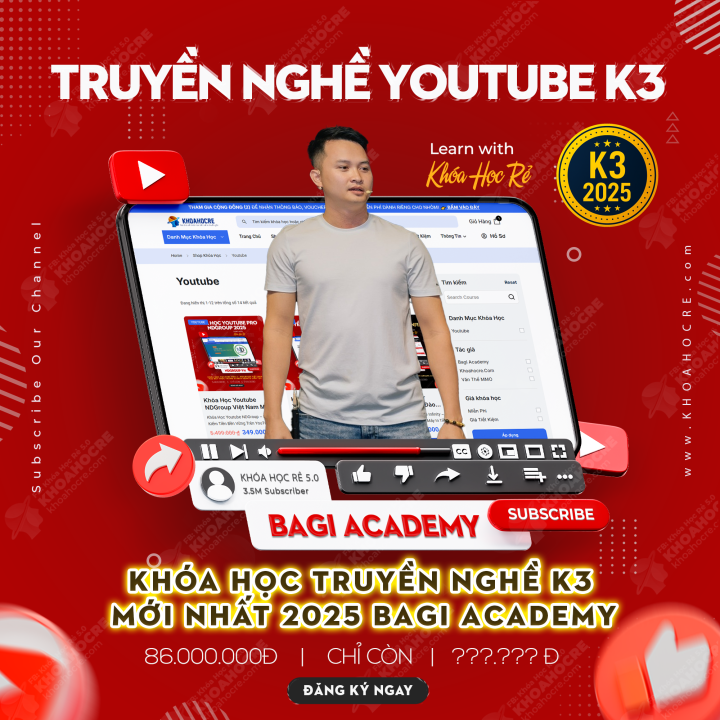Khóa Học Truyền Nghề YouTube K3 – Bagi Academy (Độc Quyền Mới Nhất) Khóa Học Truyền Nghề YouTube K3 - Bagi Academy (Độc Quyền Mới Nhất)