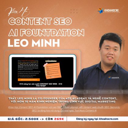 Khóa Học Content SEO AI Foundation Leo Minh Mới Nhất