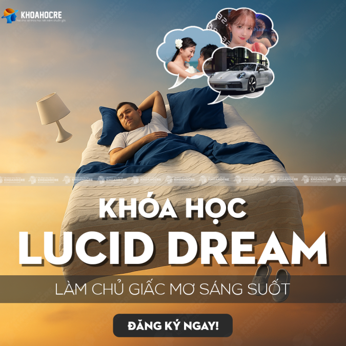 Khóa Học LUCID DREAM 2025 - Làm Chủ Giấc Mơ, Khám Phá Tiềm Thức