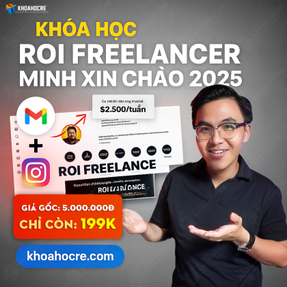 Khóa Học ROI Freelance Minh Xin Chào 2025