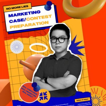 Khóa Học No More Lies Marketing Case