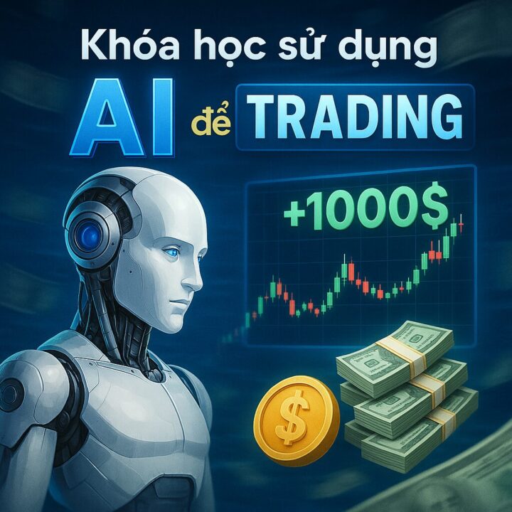 Khóa học dùng ai để trading