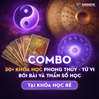 Combo 30+ Khóa Học Phong Thủy - Tử Vi - Bói Bài & Thần Số Học
