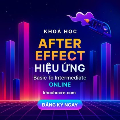 Khóa học After Effect Basic to Intermediate Online Keyframe