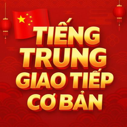 Tiếng Trung Giao Tiếp Cơ Bản