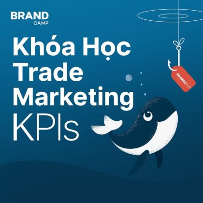 Khóa Học Trade Marketing KPIs Brandcamp