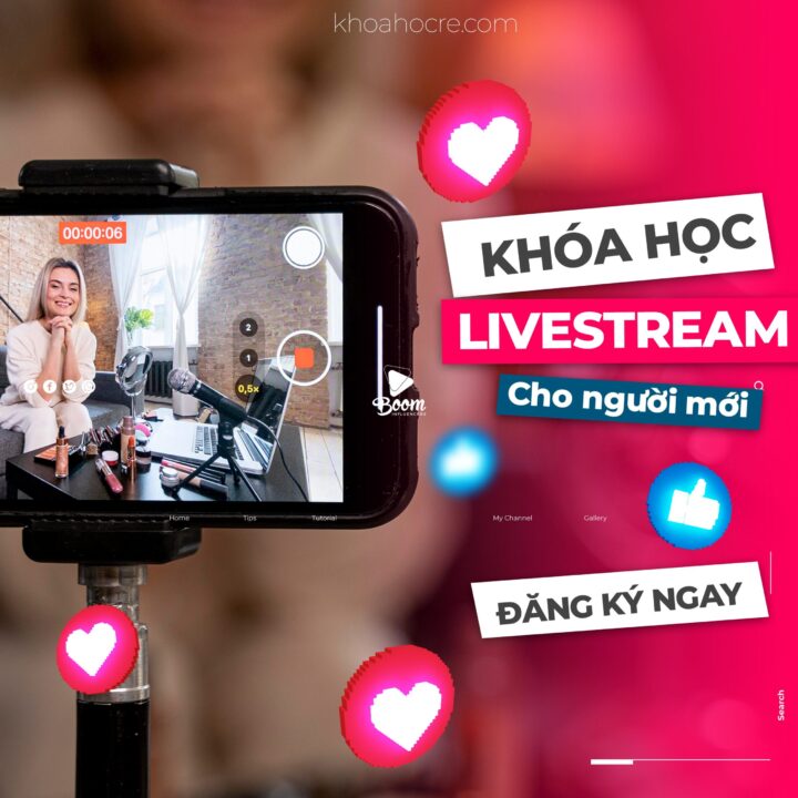 Khóa học livestream cho người mới Khóa học livestream cho người mới
